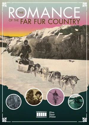 Постер: The Romance of the Far Fur Country