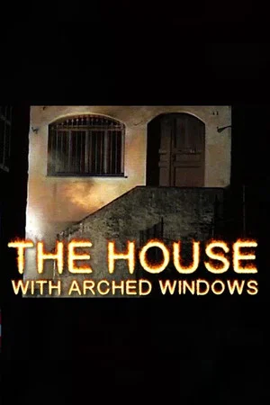 Постер: The House with Arched Windows