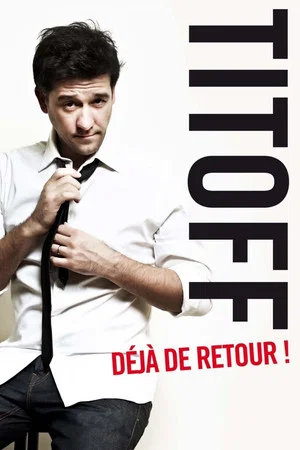 Постер: Titoff - Déjà de retour !