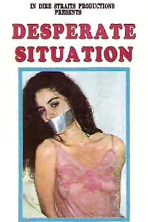Постер: Desperate Situation