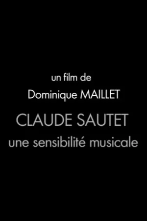 Постер: Claude Sautet, une sensibilité musicale