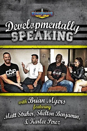 Постер: Developmentally Speaking With Matt Striker, Shelton Benjamin & Karlee Perez