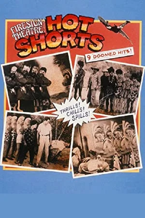 Постер: Firesign Theatre Presents 'Hot Shorts'