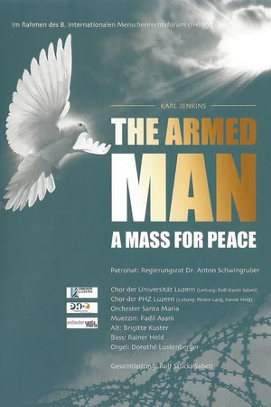 Постер: The Armed Man - A Mass for Peace. Luzern 2014