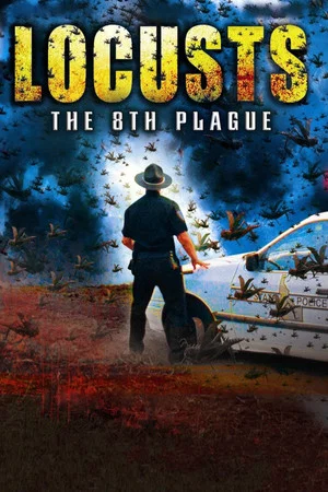 Постер: Locusts: The 8th Plague