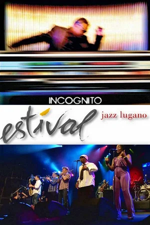 Постер: Incognito: at Estival Jazz Lugano