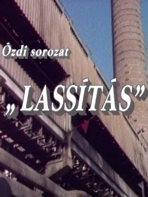 Постер: Lassítás