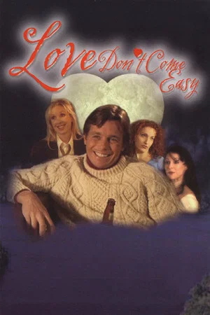 Постер: Love Don't Come Easy