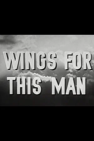 Постер: Wings for This Man