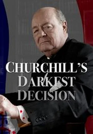 Постер: Churchill's Darkest Decision