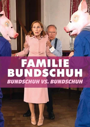 Постер: Familie Bundschuh – Bundschuh gegen Bundschuh