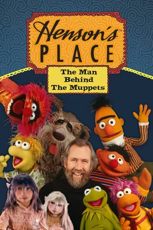 Постер: Henson's Place: The Man Behind the Muppets