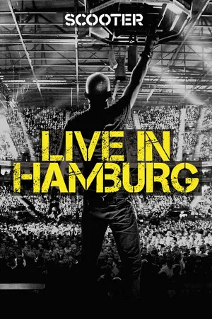 Постер: Scooter - Live In Hamburg