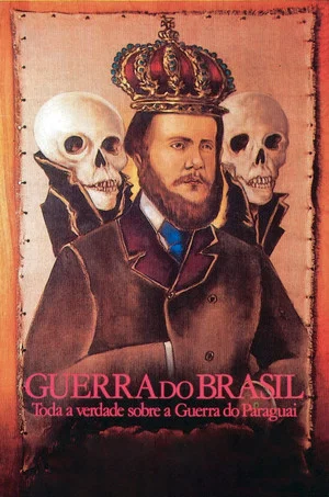 Постер: Brazil War: The Truth about The Paraguayan War