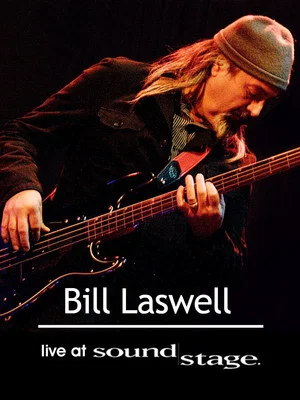 Постер: Bill Laswell - World Beat Sound System: Live at Soundstage