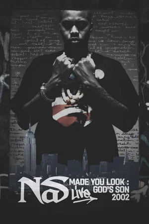 Постер: Nas: Made You Look - God's Son Live