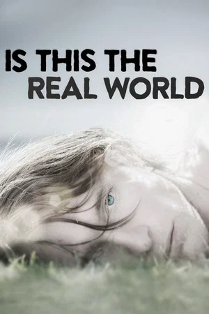 Постер: Is This the Real World