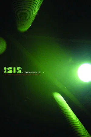 Постер: Isis - Clearing The Eye