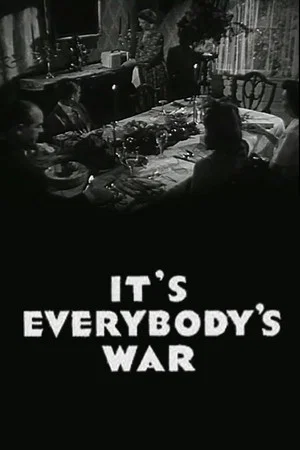 Постер: It's Everybody's War