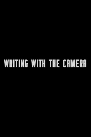 Постер: Writing with the Camera
