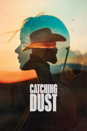 Постер: Catching Dust