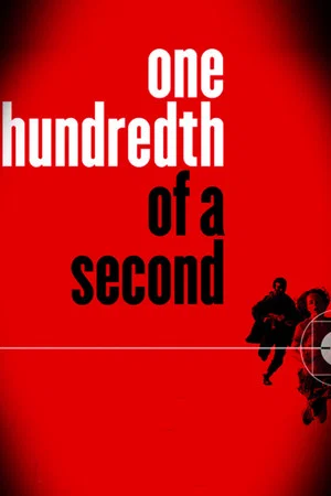 Постер: One Hundredth of a Second