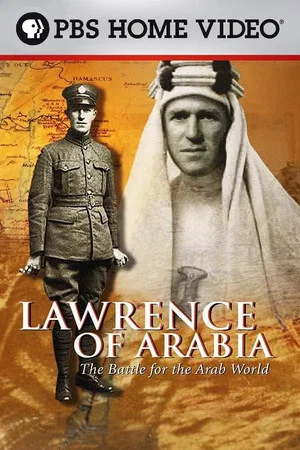 Постер: Lawrence of Arabia: The Battle for the Arab World