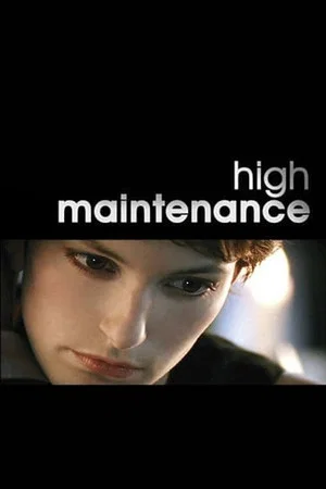 Постер: High Maintenance