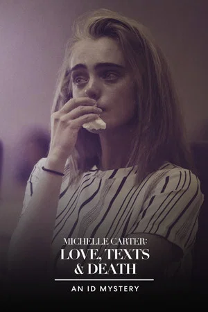 Постер: Michelle Carter: Love, Texts & Death