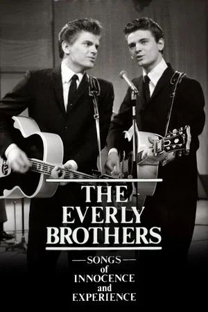 Постер: The Everly Brothers: Songs of Innocence and Experience
