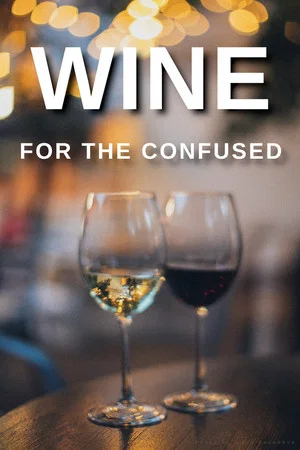 Постер: Wine for the Confused