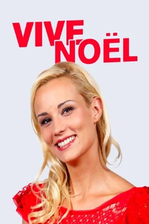 Постер: Vive Noël : Un maxi Noël magique à prix mini !