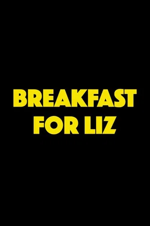 Постер: Breakfast for Liz
