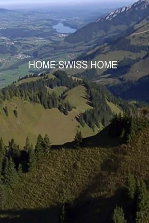 Постер: Home Swiss Home