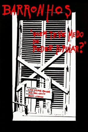 Постер: Barronhos - Quem Teve Medo do Poder Popular?
