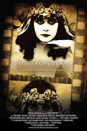 Постер: Lost Forever: The Art of Film Preservation