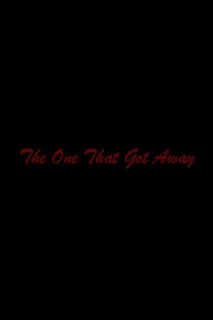 Постер: The One That Got Away