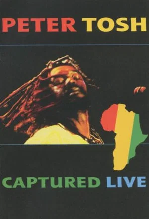 Постер: Peter Tosh - Captured Live