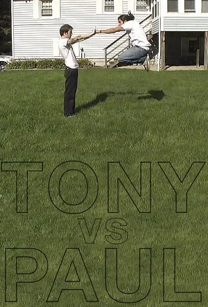 Постер: Tony vs. Paul