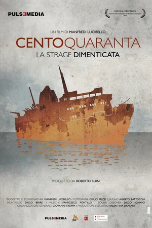 Постер: Centoquaranta - La strage dimenticata
