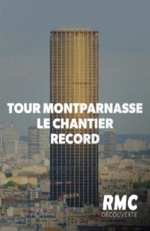 Постер: Tour Montparnasse : le chantier record