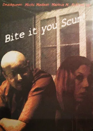 Постер: Bite It You Scum!