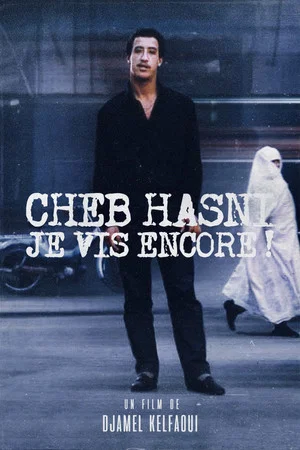 Постер: Cheb Hasni, Je vis encore !