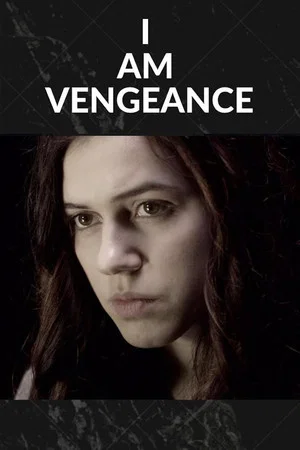 Постер: I Am Vengeance