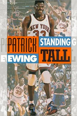 Постер: Patrick Ewing - Standing Tall