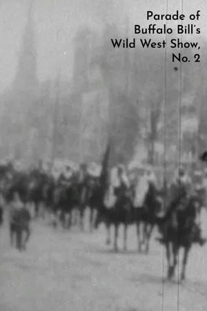 Постер: Parade of Buffalo Bill's Wild West Show, No. 2