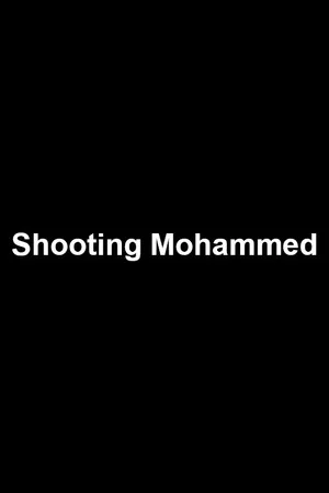 Постер: Shooting Mohammed