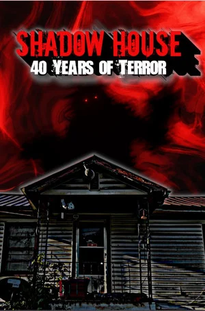 Постер: Shadow House: 40 Years of Terror