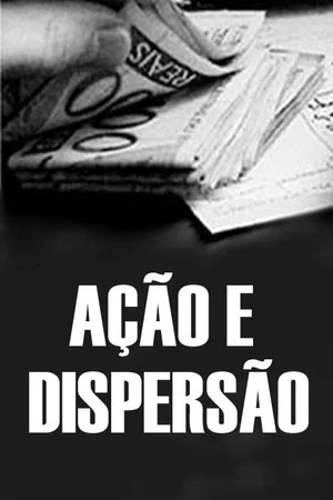 Постер: Ação e Dispersão