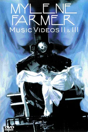 Постер: Mylene Farmer: Music Videos II & III